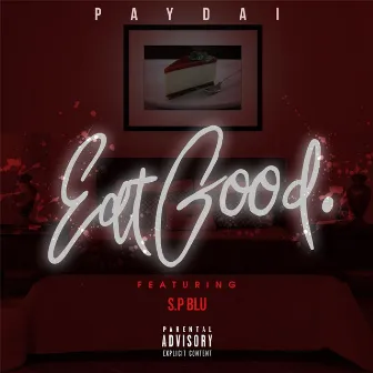 Eat Good by Paydai