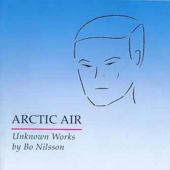 Arctic Air - Unknown Works by Bo Nilsson by Bo Nilsson