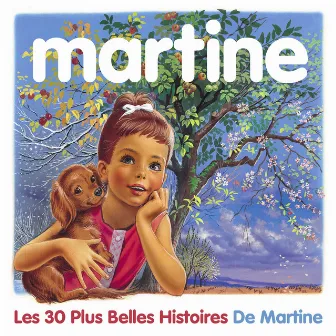 Le coffret Martine (Les 30 plus belles histoires de Martine) by Marie-Christine Barrault