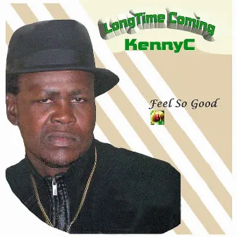 Longtime Coming by Kenny C