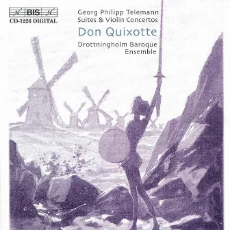 Telemann: Suite Burlesque De Quixotte / Concerto for Strings in D Major by Drottningholm Baroque Ensemble