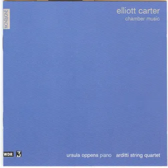 E. Carter: Chamber Music by Elliott Carter