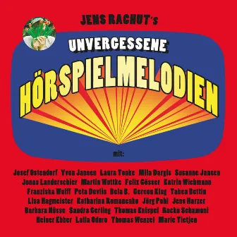 Unvergessene Hörspielmelodien by Jens Rachut