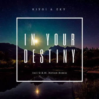 In Your Destiny by Eky