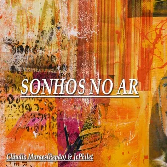 Sonhos no Ar by Claudio Moraes(Pepão)