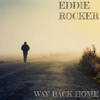 Way Back Home by Eddie Rocker