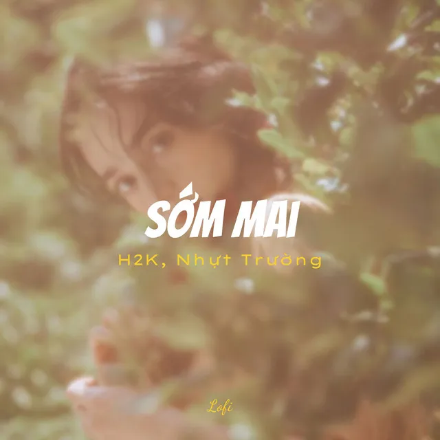 Sớm Mai (Lofi)