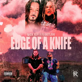 Edge of a Knife by Rick Jeff