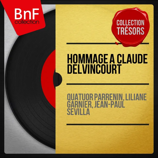 Hommage à Claude Delvincourt (Collection trésors, mono version)