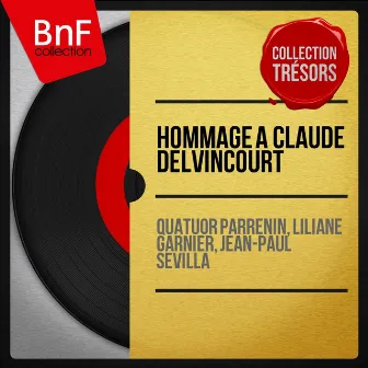 Hommage à Claude Delvincourt (Collection trésors, mono version) by Claude Delvincourt