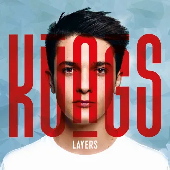 Layers by Kungs