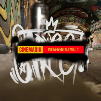 CINEMADIK (INTRA-MENTALS) by Hard Faqx