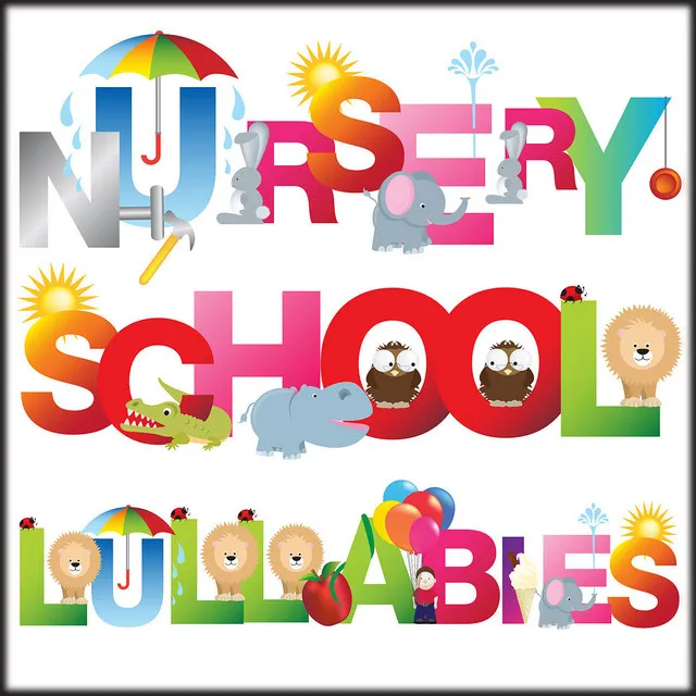 Nursery School Lullabies