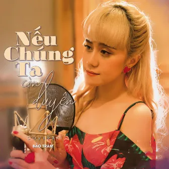 Nếu Chúng Ta Còn Duyên by Bảo Trâm