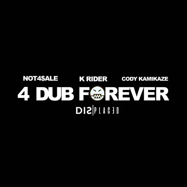 4 Dub Forever