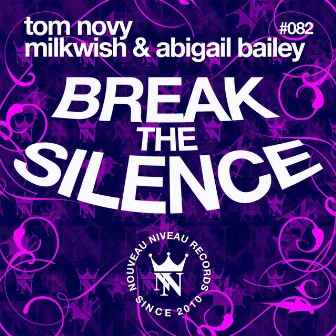 Break the Silence by Abigail Bailey