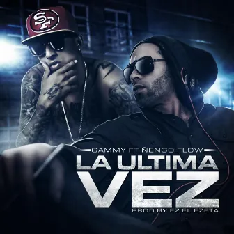 La Ultima Vez by Gammy