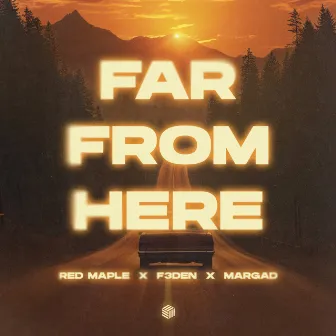 Far from Here by Red Maple