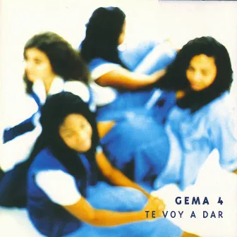 Te Voy a Dar by Gema 4