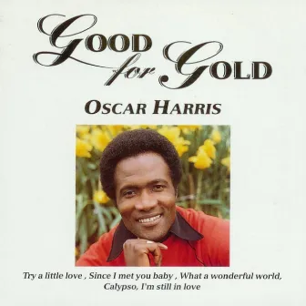 Good for Gold by Oscar Harris