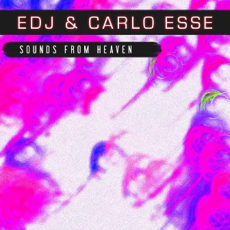 Sounds from Heaven by Carlo Esse