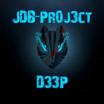 D33P by JDB-Pr0j3ct