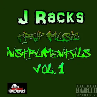 Trap Music Instrumentals, Vol. 1 by J Racks