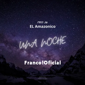 Una Noche by Franco!Oficial