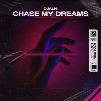 Chase My Dreams by Dualhï