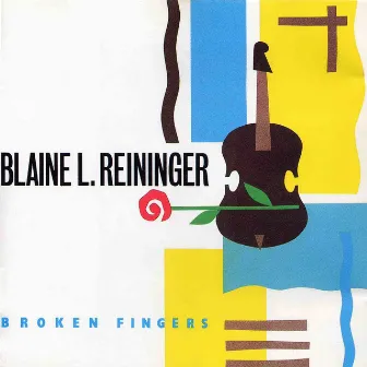 Broken Fingers by Blaine L. Reininger