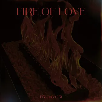 Fire of Love by Davo51