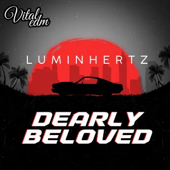 Dearly Beloved by Luminhertz