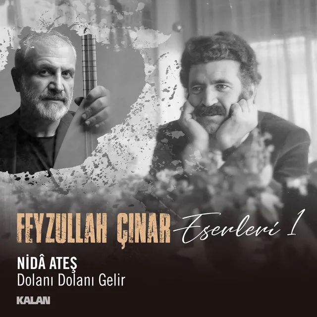 Dolanı Dolanı Gelir (Feyzullah Çınar Eserleri 1)