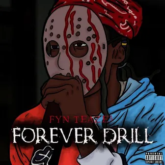 Forever Drill by Fyn Teaze3