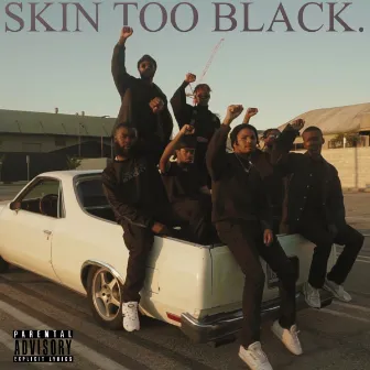 Skin Too Black by Don DiestrO