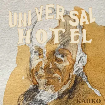 Universal Hotel by Kauko