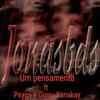 Um Pensamento by Jonasbds