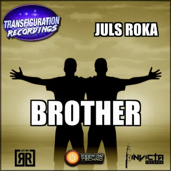 Brother by Juls Roka