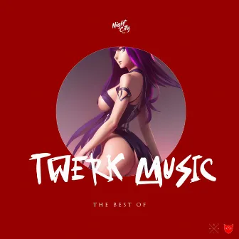 The Best of Twerk Music by DJ Trendsetter