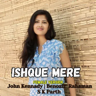 Ishque Mere (Female Version) by S K Parth