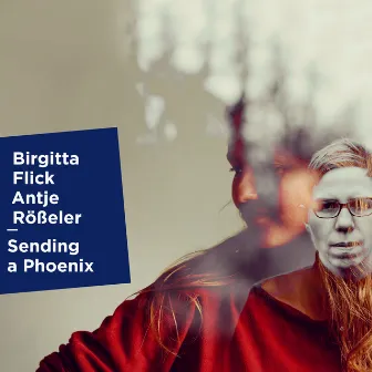 Sending a Phoenix (Duo Version 2024) by Birgitta Flick