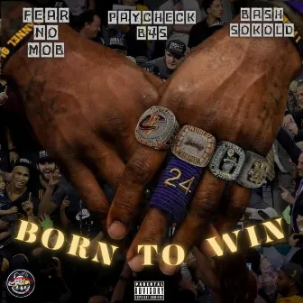 Born to win by Underworld Ent