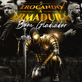 Trocando a Armadura by Bom Gladiador