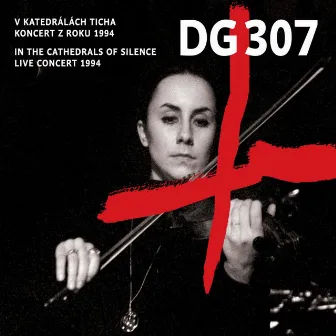 V katedrálách ticha (Live koncert z roku 1994) by DG 307