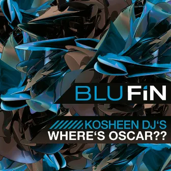 Where's Oscar ? by Kosheen DJs