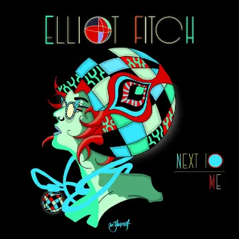 Next To Me by Elliot Fitch