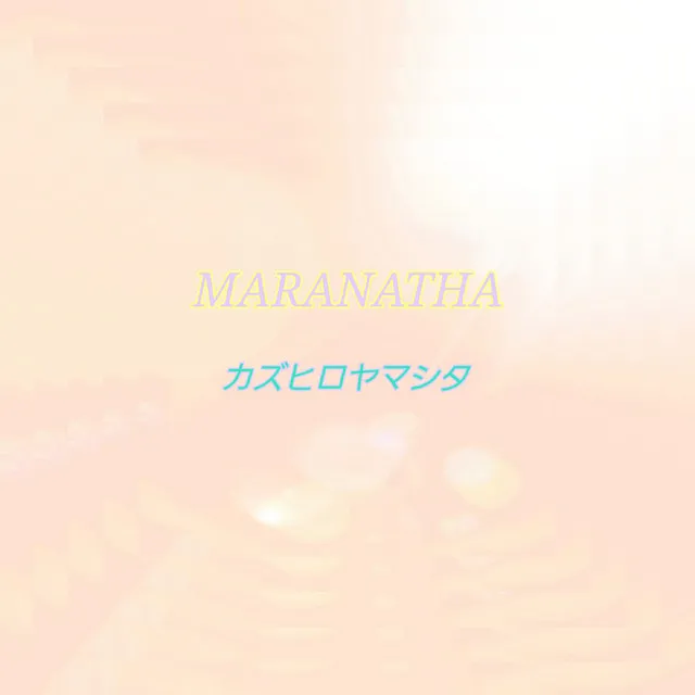 MARANATHA