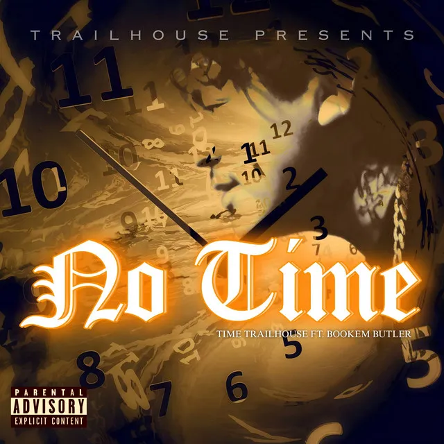 No Time (feat. Bookem Butler)