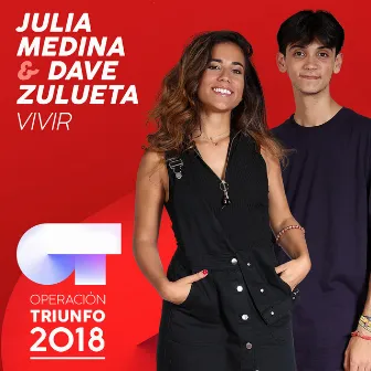 Vivir (Operación Triunfo 2018) by Julia Medina