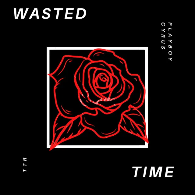 Wasted Time